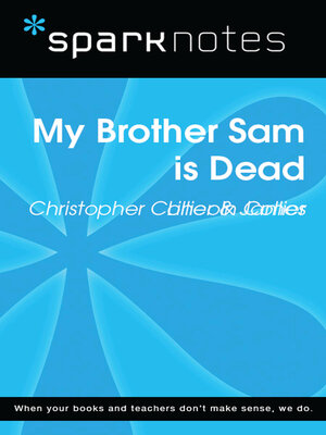cover image of My Brother Sam is Dead (SparkNotes Literature Guide)